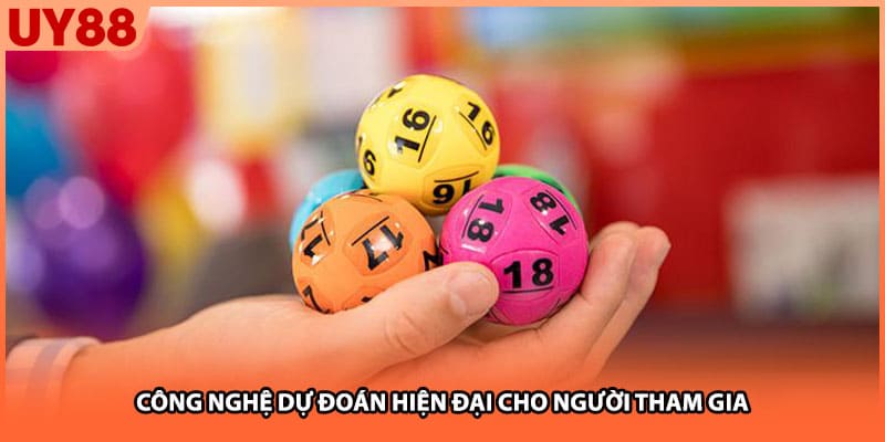 Công nghệ dự đoán hiện đại cho người tham gia
